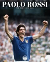 Paolo Rossi — The Summer of 1982